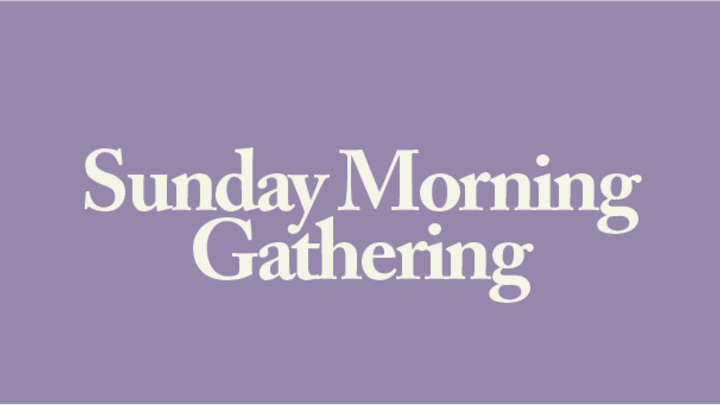 Logo for Sunday Morning Gathering