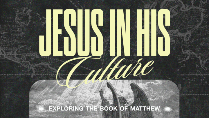 Logo for Jesus in His Culture: Exploring the Gospel of Matthew