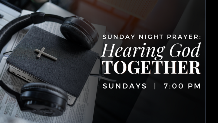 Logo for Sunday Night Prayer: Hearing God Together 2025-26