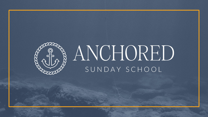 Logo for Anchored Sunday School