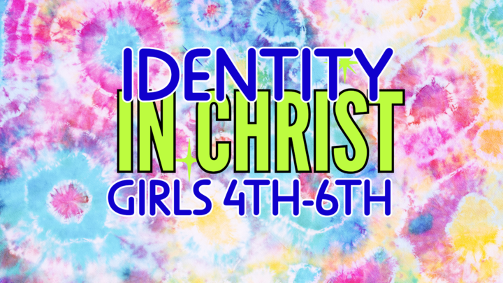 Logo for Identity In Christ: 4th thru 6th Girls | Felica Carswell | Wed 6:30p-7:45p