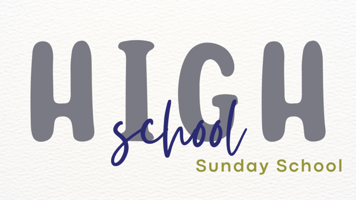 Logo for High School Sunday School (9th-12th Grade)