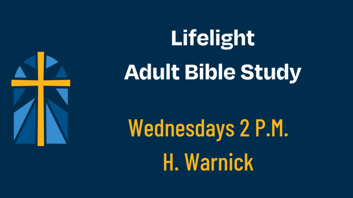 Logo for Bible Study-Adult: Wednesday 2 PM (Lifelight)- H. Warnick