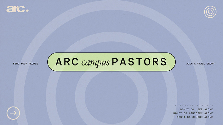 Logo for ARC Campus Pastors + Second Chair Leaders (with Jason & Liz)