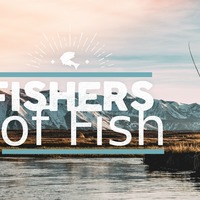 Fishers of Fish
