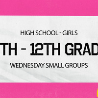 Logo for High School Girls - 11th and 12th Small Group