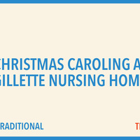 Logo for Christmas Caroling at Gillette Nursing Home