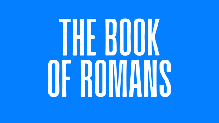 02: THE BOOK OF ROMANS