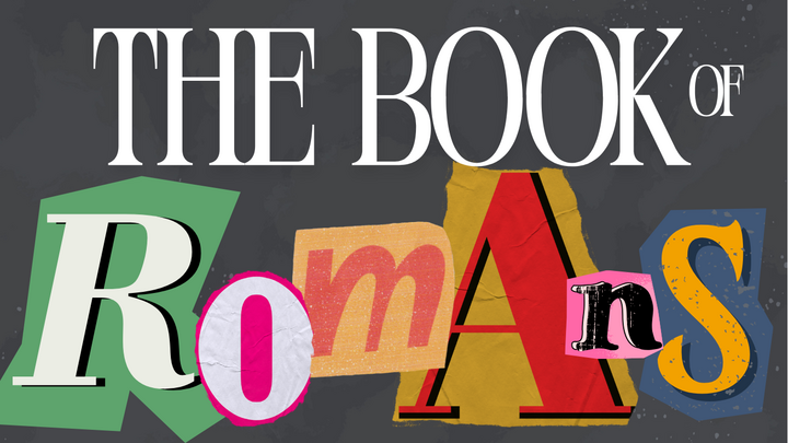 02: THE BOOK OF ROMANS