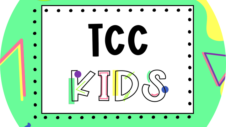 Logo for TCC Kids - Week 3 - 2nd Service