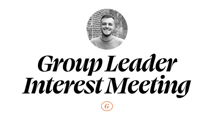 Logo for Group Leader Interest Meeting | Sunday January 18th | Ages 18+
