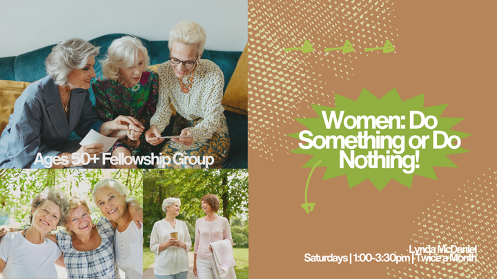 Logo for WOMEN: Do something or do nothing! 50+ Fellowship Group