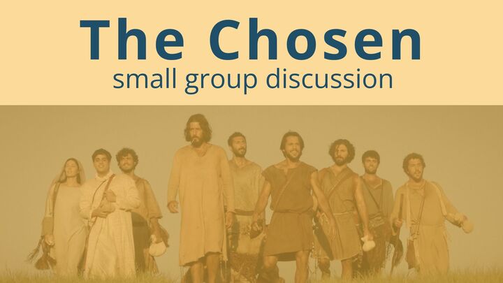 Logo for The Chosen: Small Group Discussion
