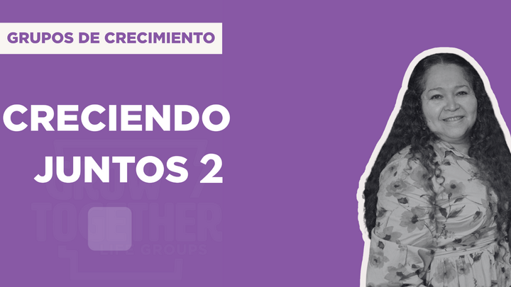 Logo for Crecimiento: Creciendo Juntos 2 - Domingos