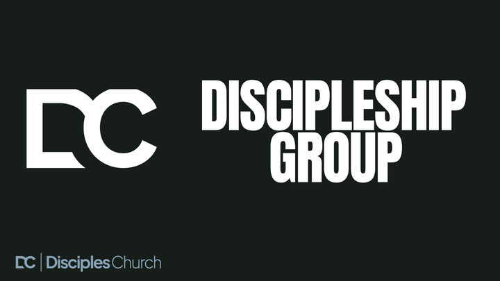 DC Groups - Disciples Church