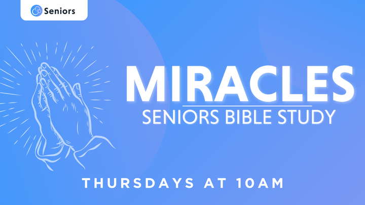 Logo for Miracles: Seniors Bible Study
