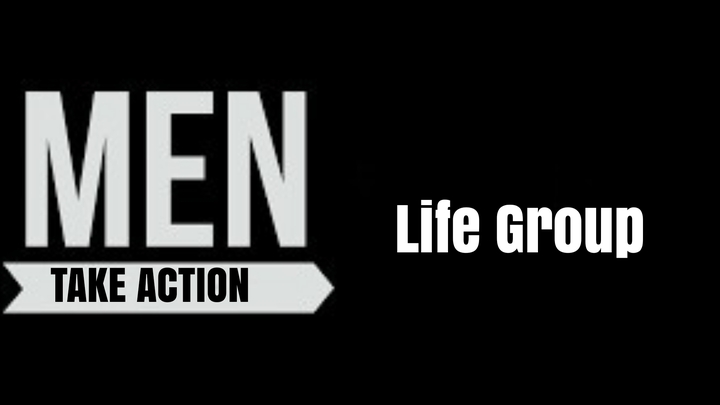Logo for Life Group - "Men Take Action" Jesstin Williams