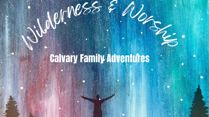 Logo for Wilderness & Worship: Calvary Family Adventures
