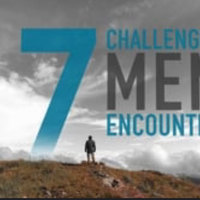 Logo for 7 Challenges Men Encounter w/Chris Smith and Corey Huff