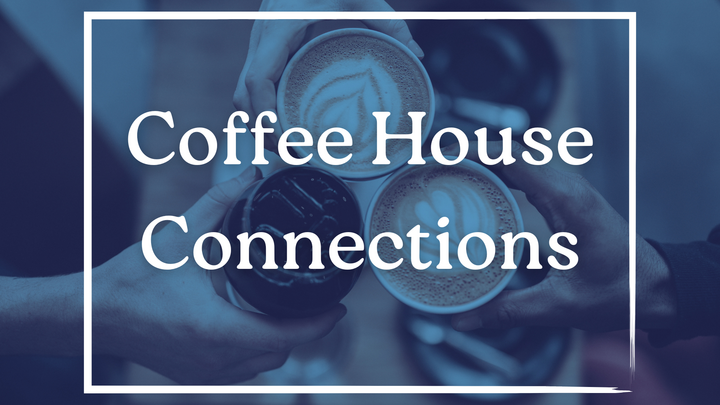 Logo for Coffee House Connections - June 27th