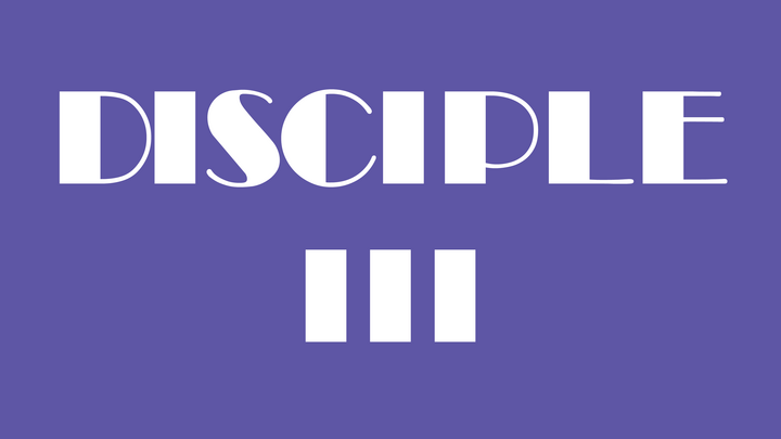 Logo for Disciple III - Wednesday Evenings (Prerequisite Discipleship I)