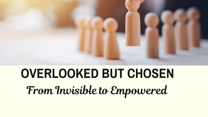 Logo for Overlooked But Chosen: From Invisible To Empowered