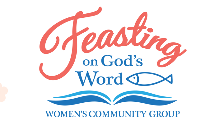 Logo for Feasting on God's Word: Jesus & Women