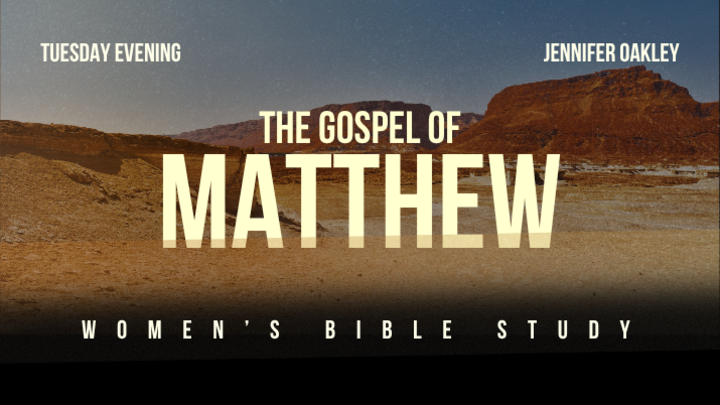 Logo for Tuesday Evening Women's Bible Study | Matthew