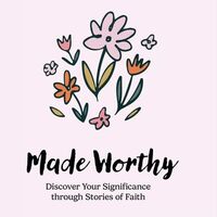 Logo for Made Worthy - Teen Girls