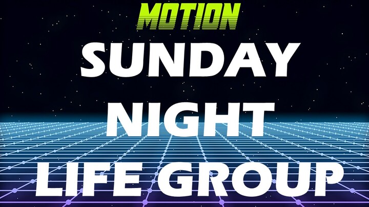 Logo for MOTION: Sunday Night Life Group