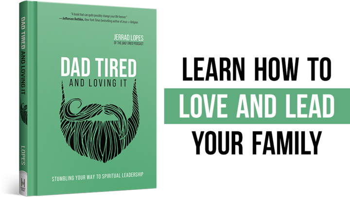 Logo for DAD TIRED AND LOVING IT: Stumbling Your Way to Spiritual Leadership
