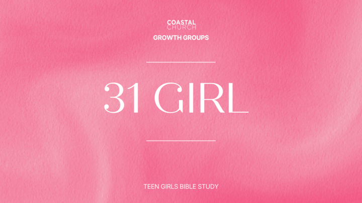 Logo for 31 Girl- A Teen Girl Bible Study