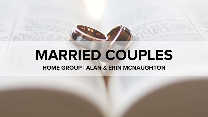 Logo for Home Group | Married Couples | Alan & Erin McNaughton