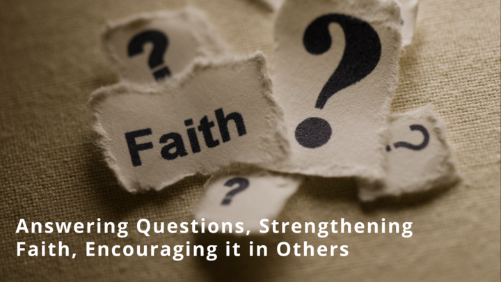 Logo for Answering Questions, Strengthening Faith, Encouraging it in Others