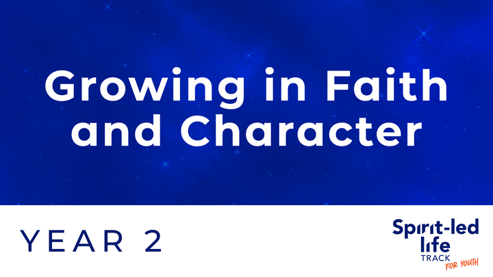 Logo for Year 2: Growing in Faith and Character (2026-2027) // Youth