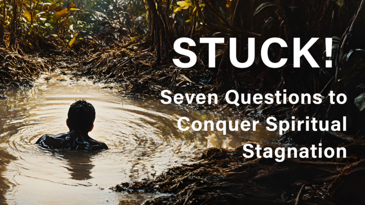 Logo for Sandhills University: STUCK! Seven Questions to Conquer Spiritual Stagnation (Elective)