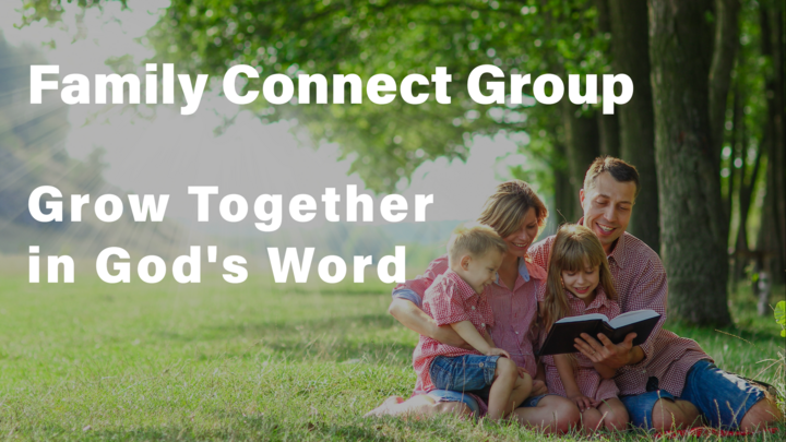 Logo for Family Connect Group: Grow Together in God's Word