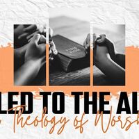 Logo for Called to the Altar: A Theology of Worship
