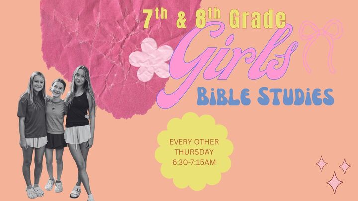Logo for 7th & 8th Grade Girls Bible Study