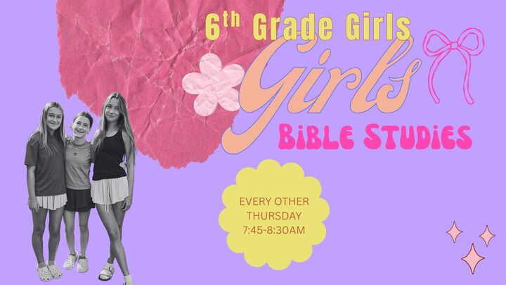Logo for 6th Grade Girls Bible Study