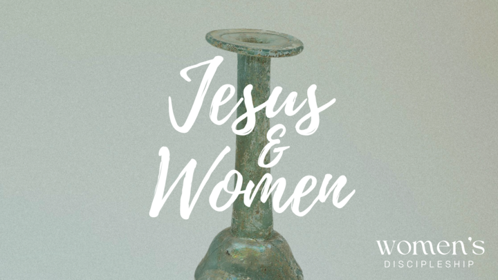 Logo for Women's Discipleship: Wednesday PM : Jesus & Women (Revivals)