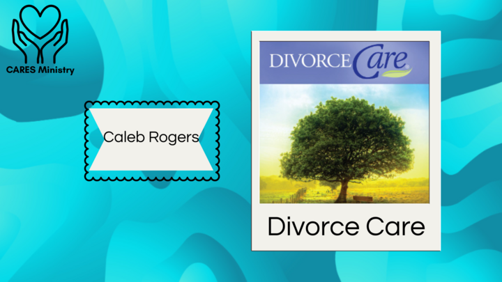 Logo for Care Ministry Support Group- Divorce Care (Led by Caleb Rogers)