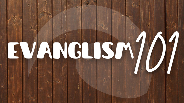 Logo for (EQUIP Class) Evangelism 101: Nature & Practice (Practicum)