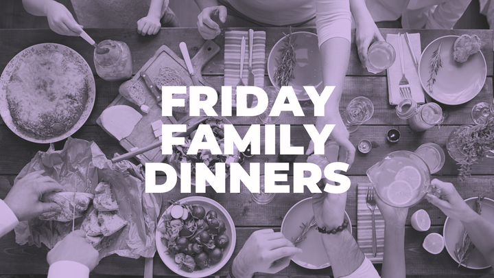 Friday Family Dinners Team