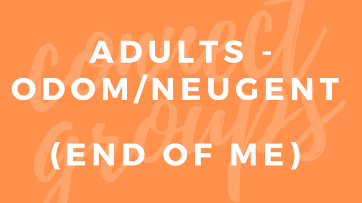 Logo for Adults - Odom/Neugent (The End of Me)