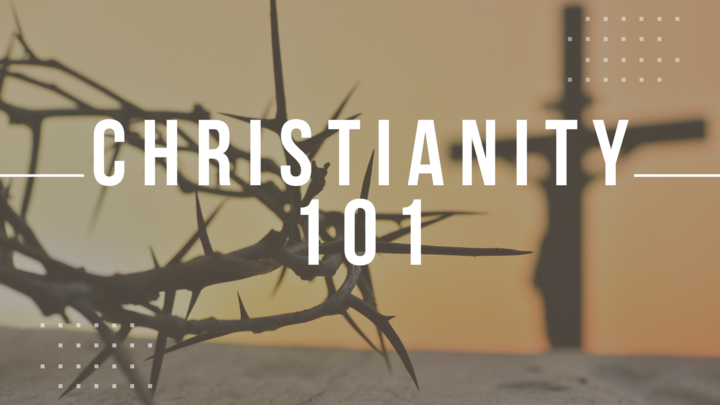 Logo for Christianity 101: Fundamentals of Christianity