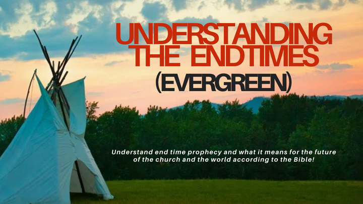 Logo for Understanding the Endtimes (Evergreen)