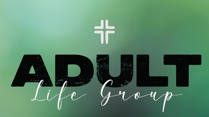 Logo for Adult Life Group w/the Slagels & the Gammells