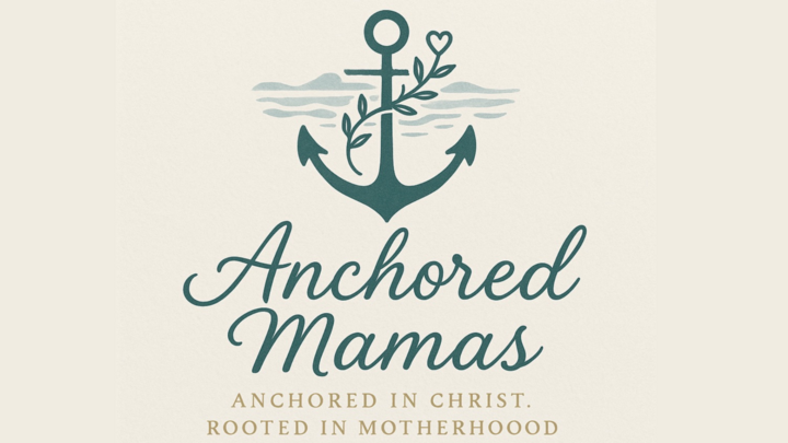 Logo for ⚓️Anchored Mamas - Moms Only Bible Study