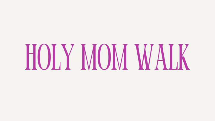 Logo for Holy Mom Walk